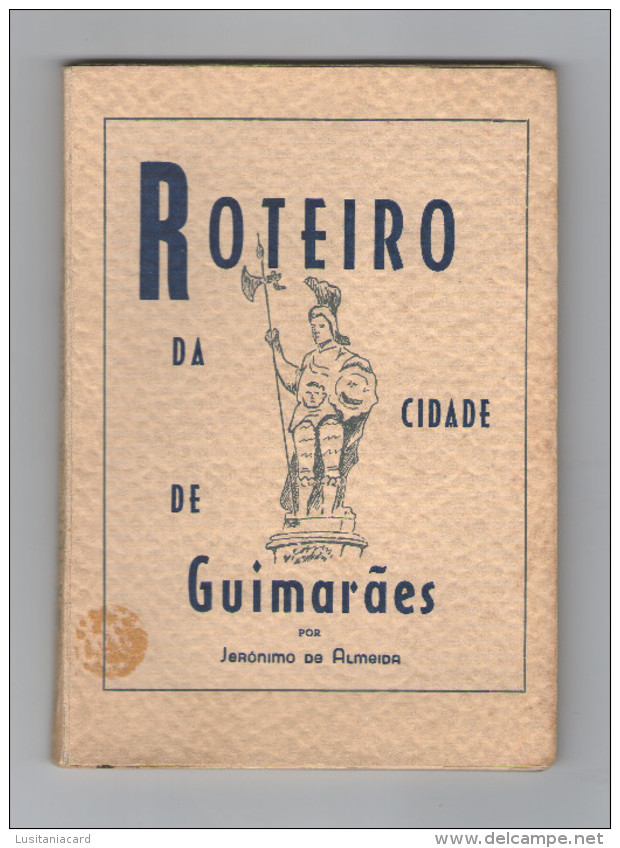 GUIMARÃES - ROTEIRO TURISTICO - 1956 ( Autor: Jerónimo De Almeida) - Livres Anciens