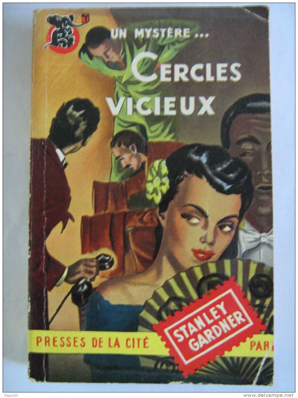 MYSTERE N°  13  CERCLES  VICIEUX    Par  ERLE  STANLEY  GARDNER    B. E. - Presses De La Cité