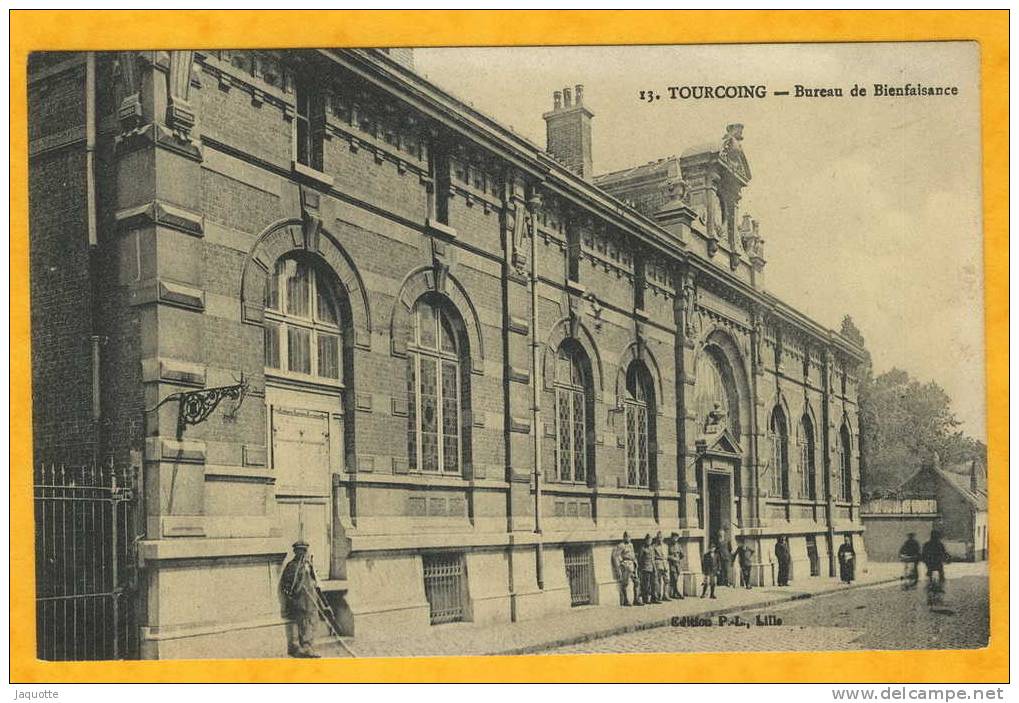 TOURCOING   Nord N° 13 Bureau De Bienfaisance Animée Militaires Et Personnages - Tourcoing