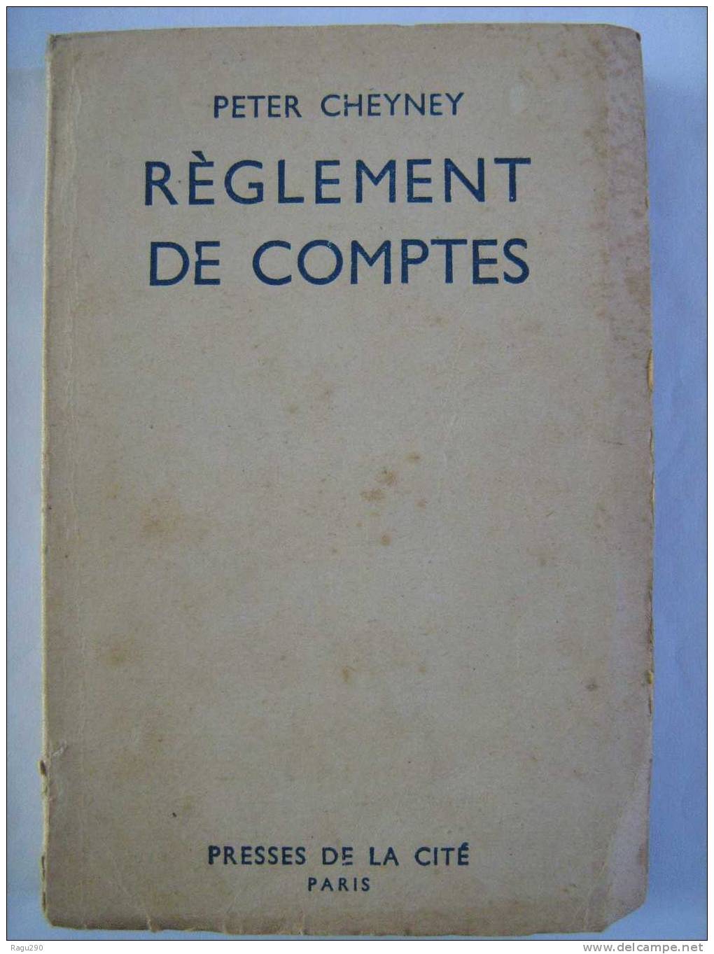 REGLEMENT DE COMPTES  Par  PETER CHEYNEY Broché 1948  B. E. - Presses De La Cité