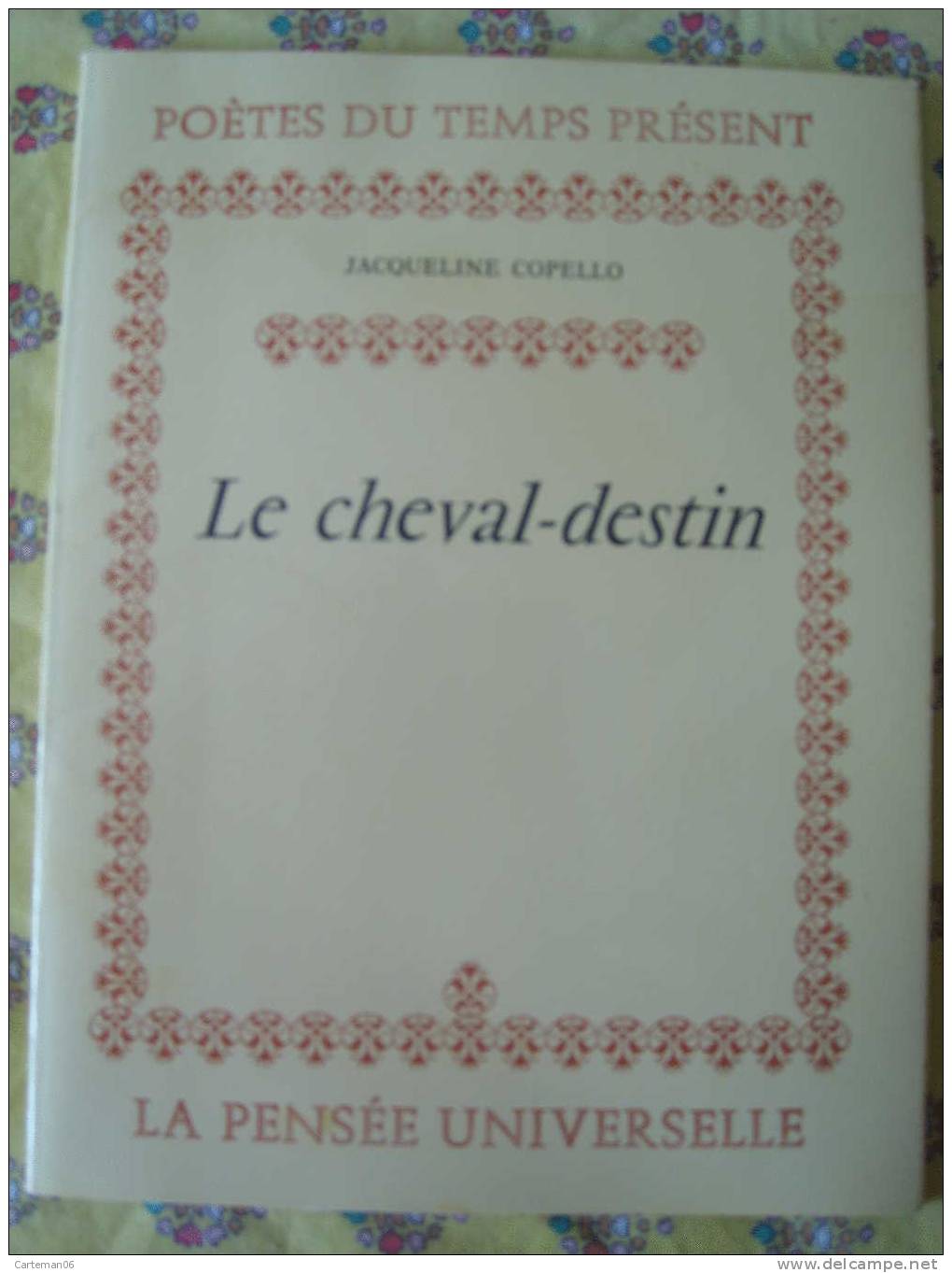 Livre - Le Cheval-destin De Jacqueline Copello Née à Antibes (poèmes) - French Authors