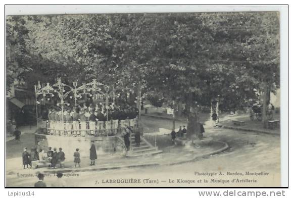 K 520 */ CPA    LABRUGUIERE (81)      LE KIOSQUE ET LA MUSIQUE D´ ARTILLERIE - Labruguière