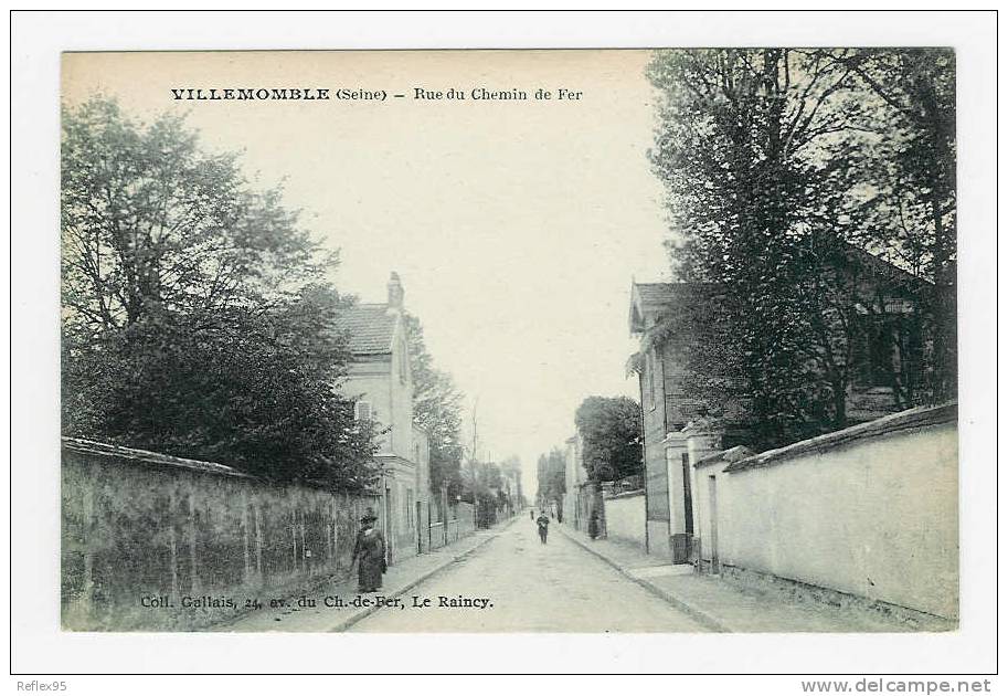 VILLEMOMBLE - Rue Du Chemin De Fer - Villemomble