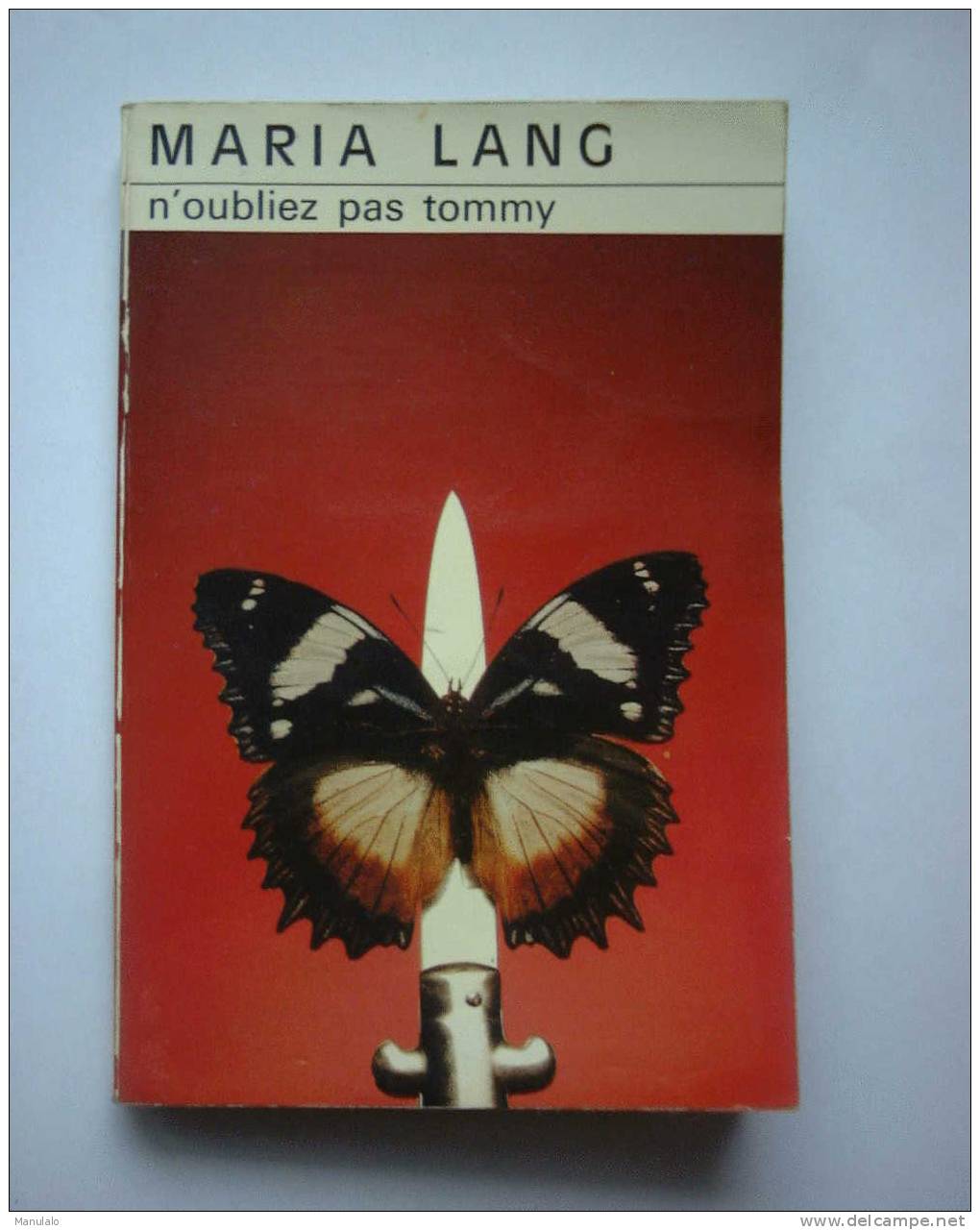 Livre Club Des Masques De Maria Lang " N'oubliez Pas Tommy " Année 1976 N°288 - Le Masque