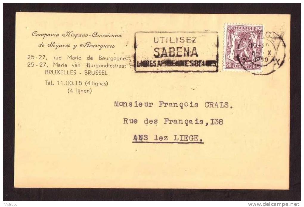 COB N° 714 Sur CP Avec Publicité "Compania Hispano-Americana De Reaseguros...- Obl.: "LIEGE -  6/IX1950". - 1935-1949 Small Seal Of The State