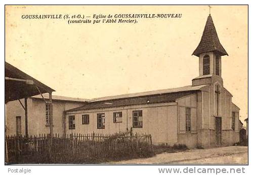 EGLISE DE GOUSSAINVILLE-NOUVEAU ( CONSTRUITE PAR L'ABBE MERCIER ) - Goussainville