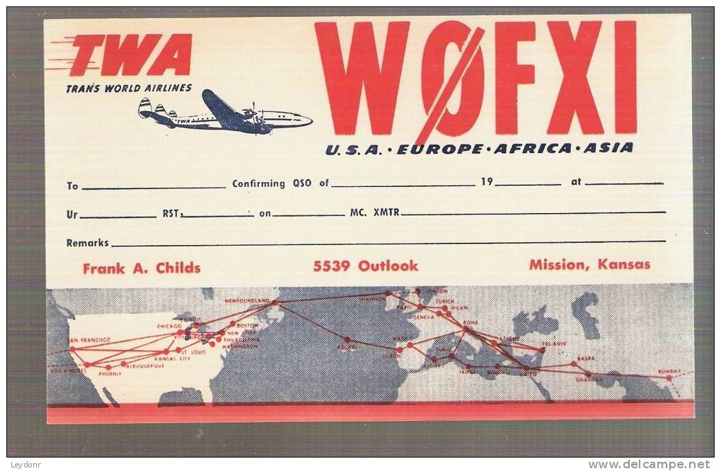 TWA - Trans World Airlines - QSL Card W0FXI -  Frank A. Childs, Mission, Kansas - Autres & Non Classés