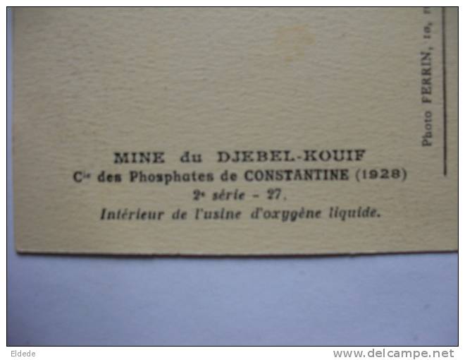 Mine Du Djebel Kouif Phosphates Constantine Tebessa 1928 Int. Usine Oxygene Liquide - Tebessa