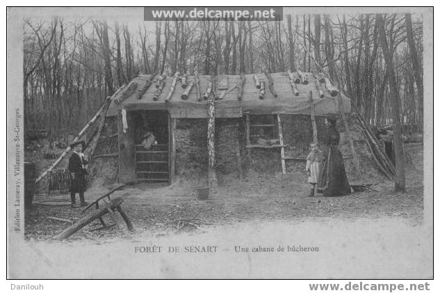 91 /// FORET DE SENART / Une Cabane De Bucherons, Ed Lasseray - Sénart