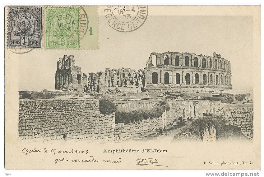 TUNISIA  1903  ANFITEATRO ROMANO DI EL-DJEM ( ANTICA THYSDRUS ). VIAGGIATA CON FRANCOBOLLI  RÉGENCE TUNIS DEL 1893 - Tunisia