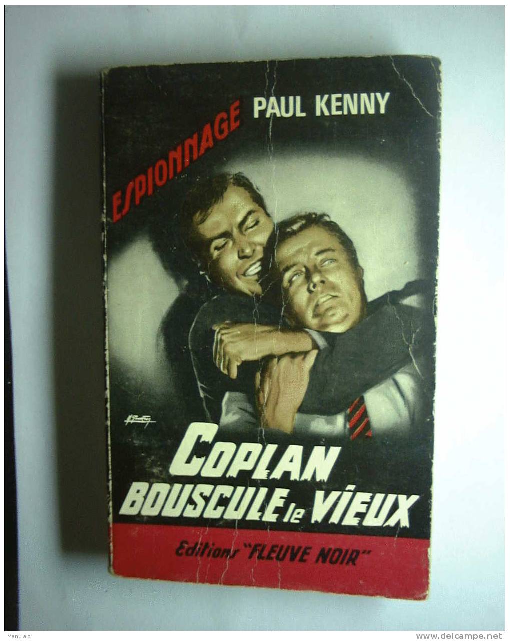 Livre Fleuve Noir Espionnage De Paul Kenny " Coplan Bouscule Le Vieux " Année 1965 N°475 - Fleuve Noir