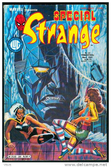 BD SPECIAL STRANGE N° 39 (Mars 1985) : X-Men, L'Araignéee Et Machine Man, La Chose Et Dragon-Lune (Marvel) - Special Strange