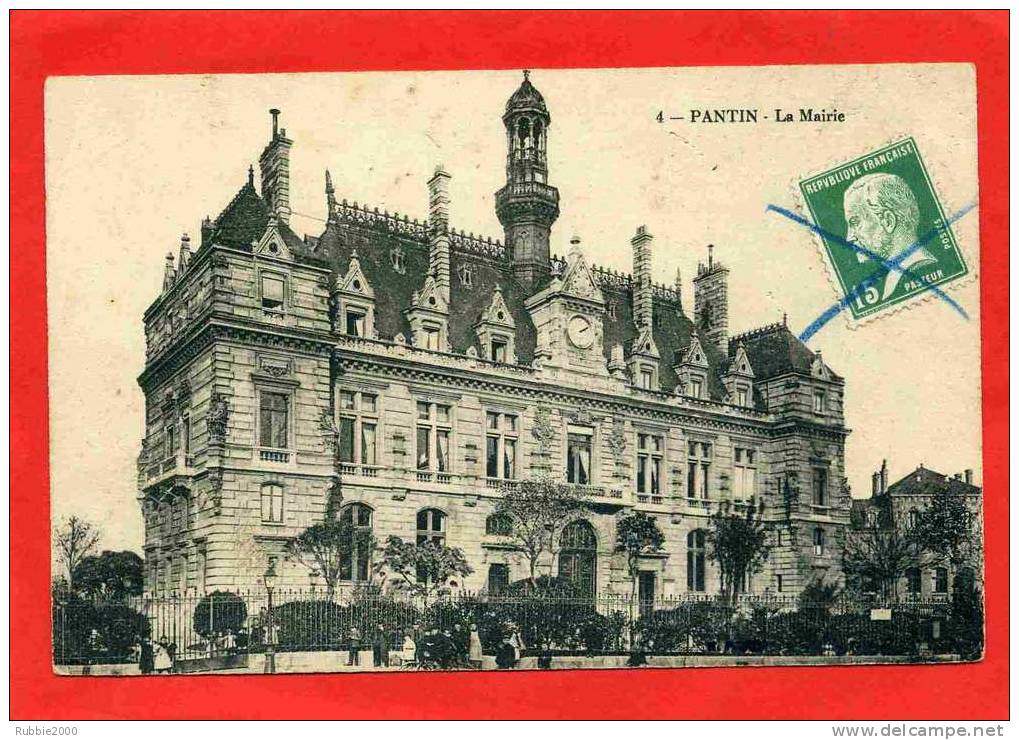 PANTIN 1925 MAIRIE CARTE EN BON ETAT - Pantin