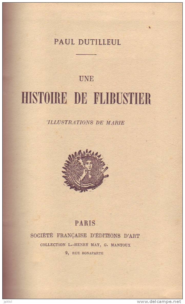 Une Histoire De Flibustier, Par Paul Dutilleul, Illustrations De Marie, Société Française D'édition D'art - Aventure