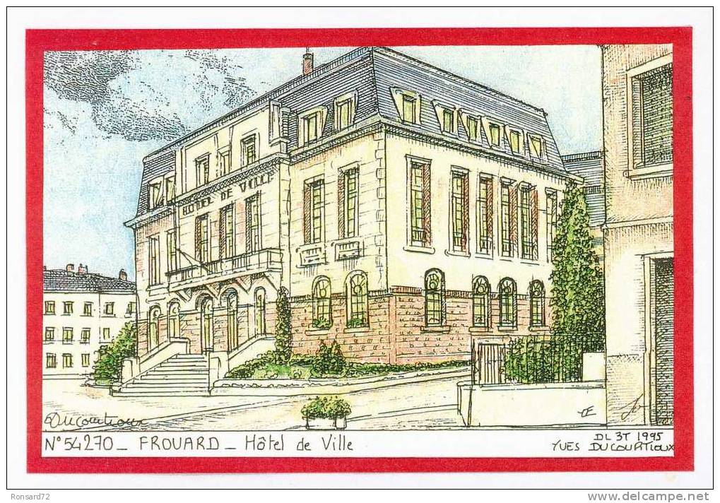 54 FROUARD - Hôtel De Ville  - Illustration Yves Ducourtioux - Frouard