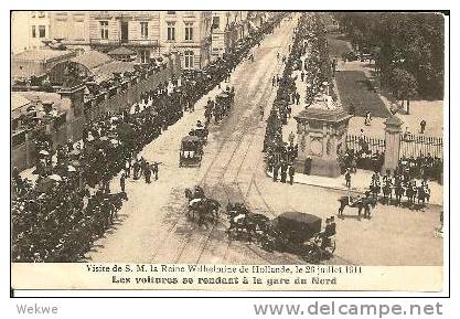 B061/ Besuch Der Holl. Königin Wilhelmine 1911, Gare Du Nord - Avenues, Boulevards