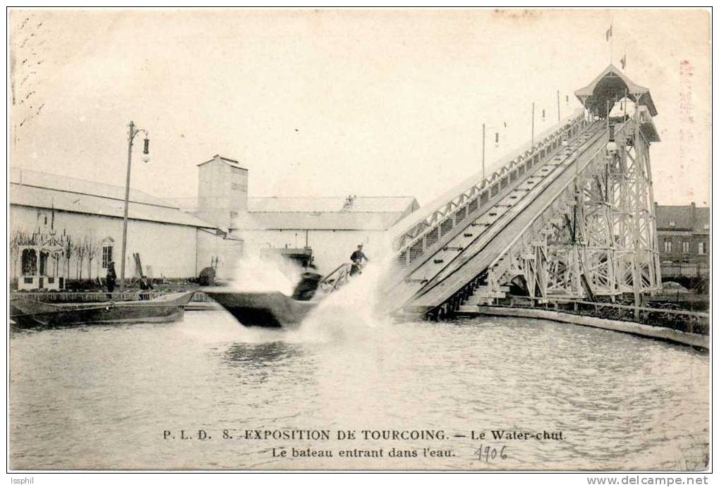Exposition De Tourcoing - Le Water Chut - Le Bateau Entrant Dans L'eau - Tourcoing