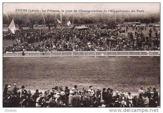 FEURS (LOIRE) LA PELOUSE LE JOUR DE L'INAUGURATION DE L'HIPPODROME DU PARC - Feurs