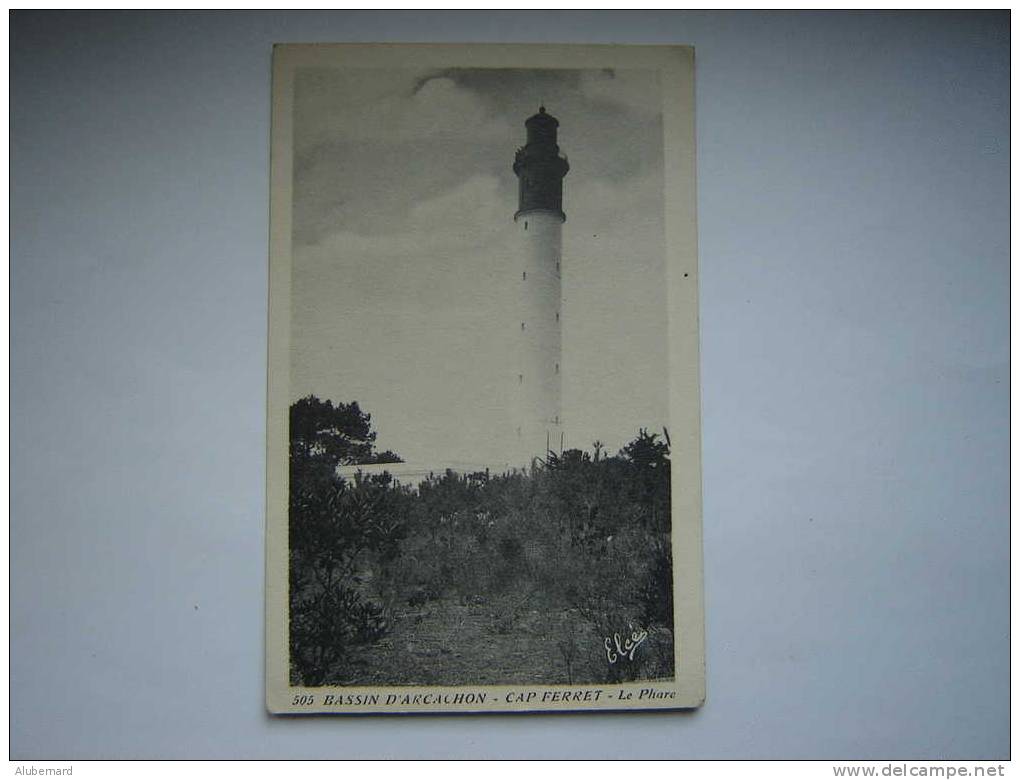 Andernos Les Bains , Cap Ferret. Le Phare - Andernos-les-Bains