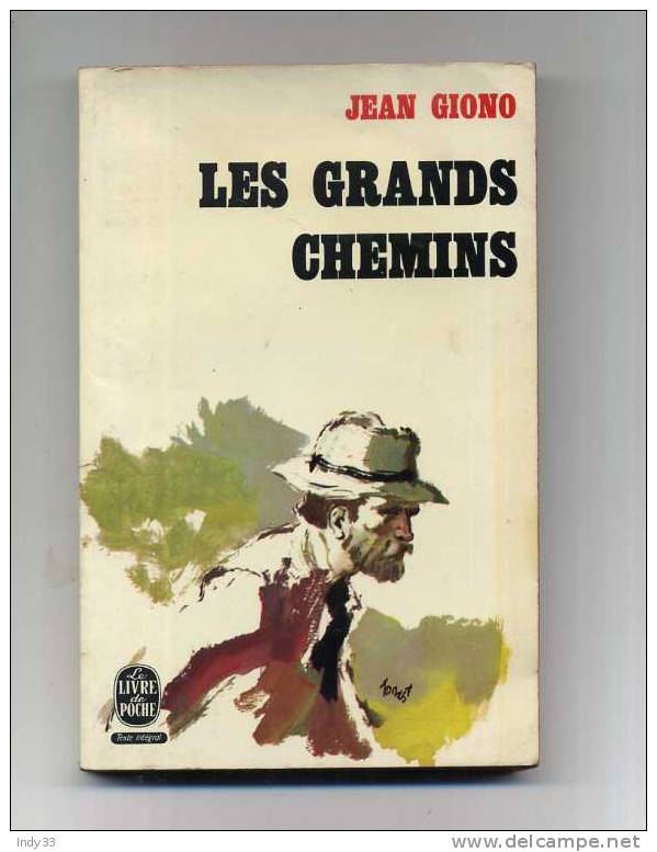 - LES GRANDS CHEMINS  . PAR J. GIONO . LE LIVRE DE POCHE N°1091    1966 - Adventure