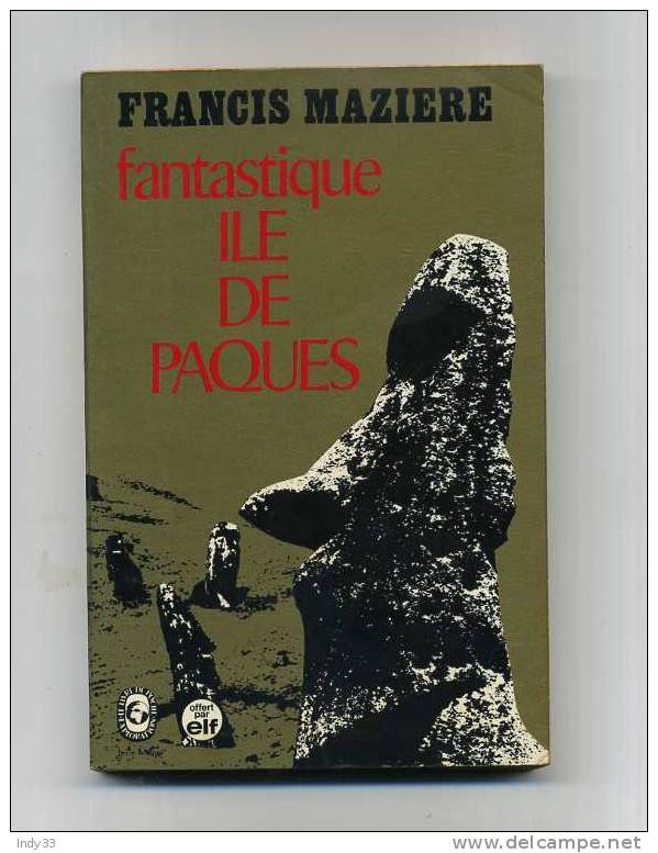 - FANTASTIQUE ILE DE PAQUES . PAR F. MAZIERE . LE LIVRE DE POCHE N°2479    1971 - Archéologie