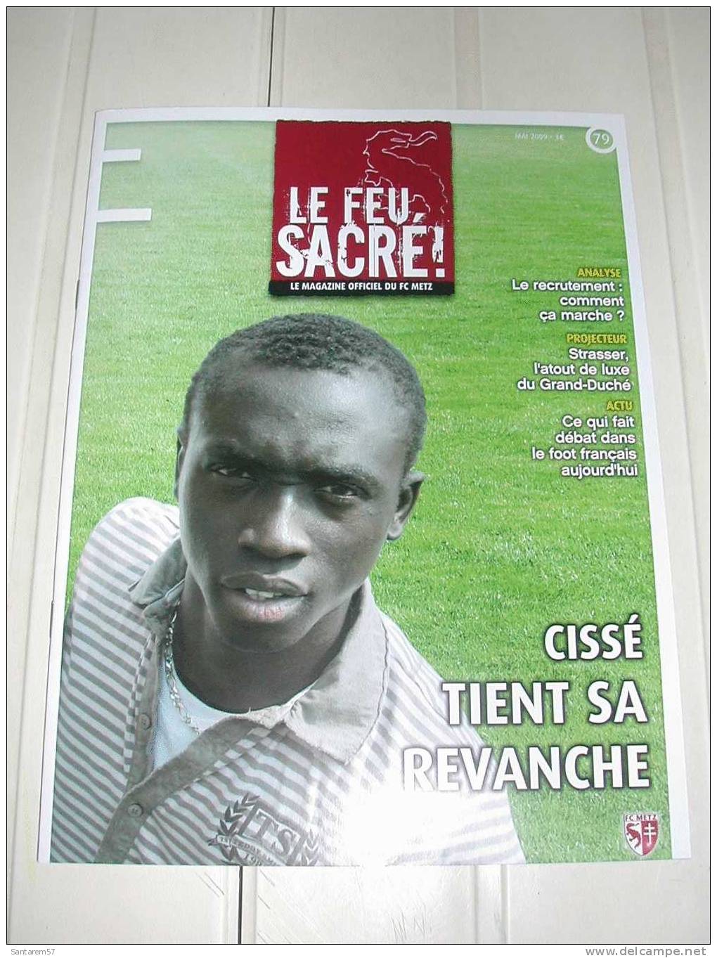 Magazine Officiel Du Official Magazine Of FC METZ FEU SACRE MAI 2009 N° 79 - Bücher