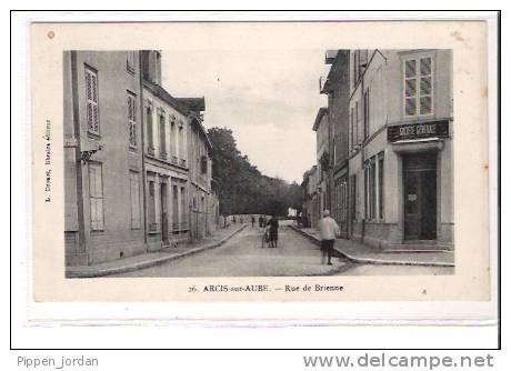 10 ARCIS Sur AUBE * Rue De Brienne - Société Générale * Très Belle CPA Animée, écrite  En 1918 - Arcis Sur Aube