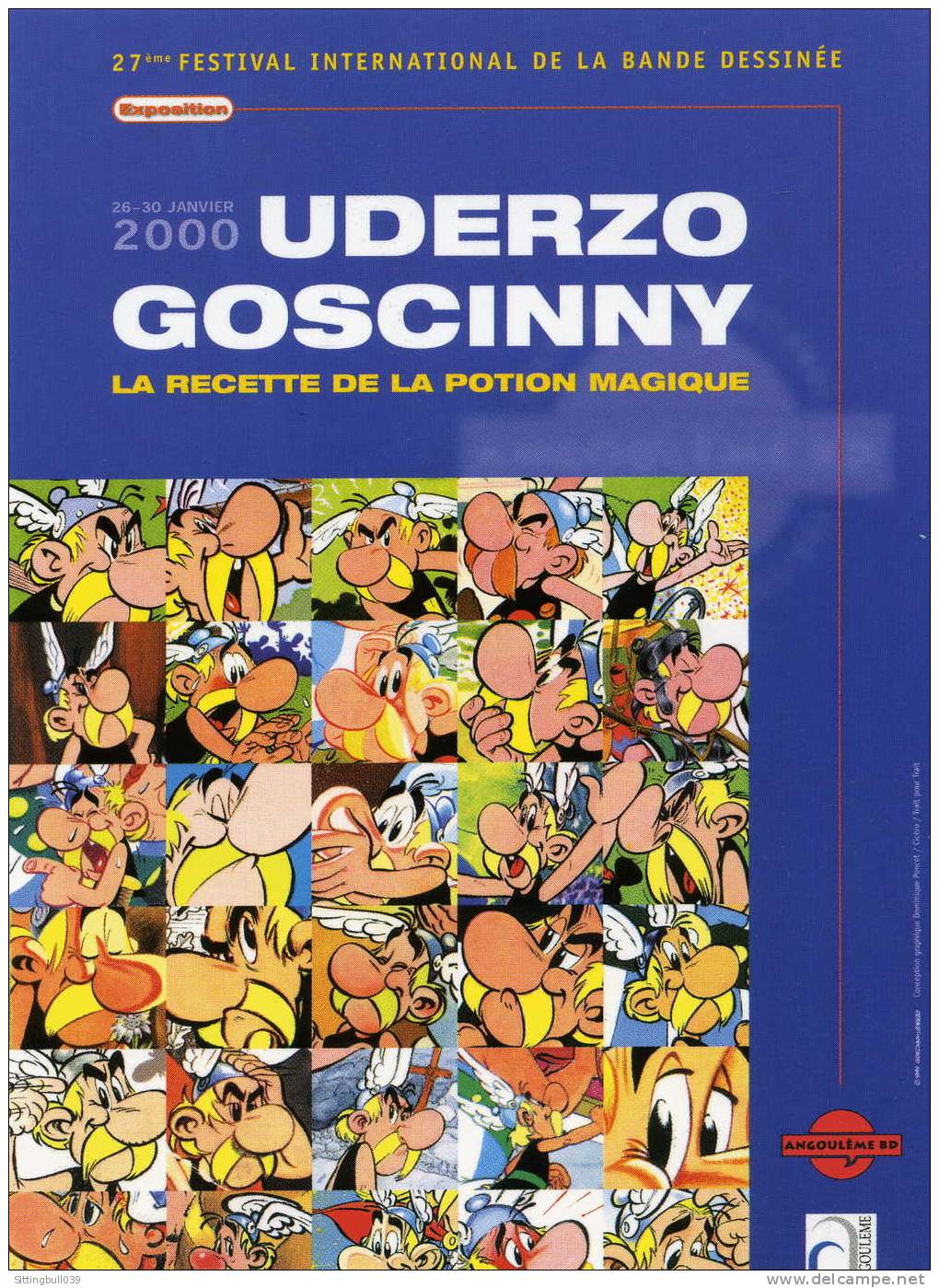 UDERZO GOSCINNY. CARTE POSTALE DE L'AFFICHE DE L'EXPOSITION POUR LE 27ème FESTIVAL BD D'ANGOULÊME. 2000 - Astérix