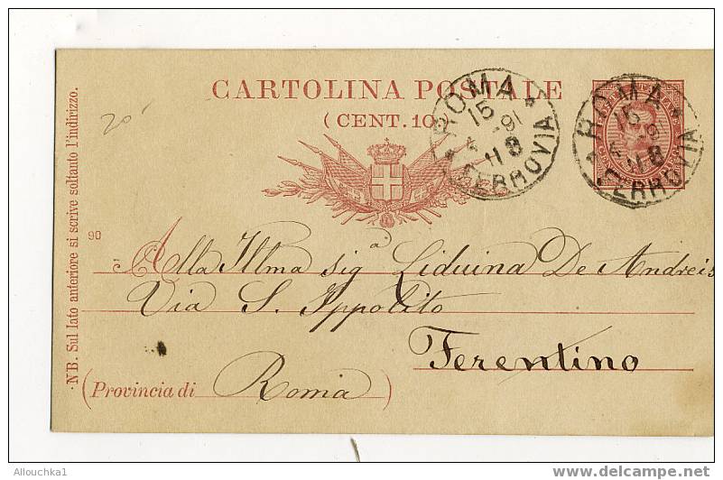 MARCOFILA ITALIA INTERI POSTALI 1891 DE  ROMA PER FERENTINO PROVINCIA DE ROMA - Stamped Stationery