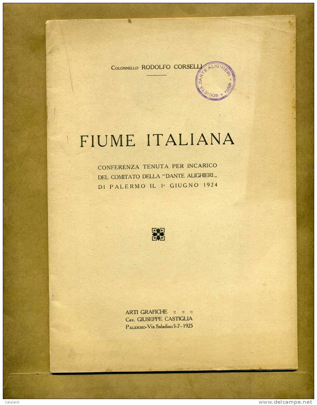 P0000 LOTTO N. 3 LIBRI DELLA SOCIETA' DANTE ALIGHIERI PALERMO 1911 E 1924 - Exlibris