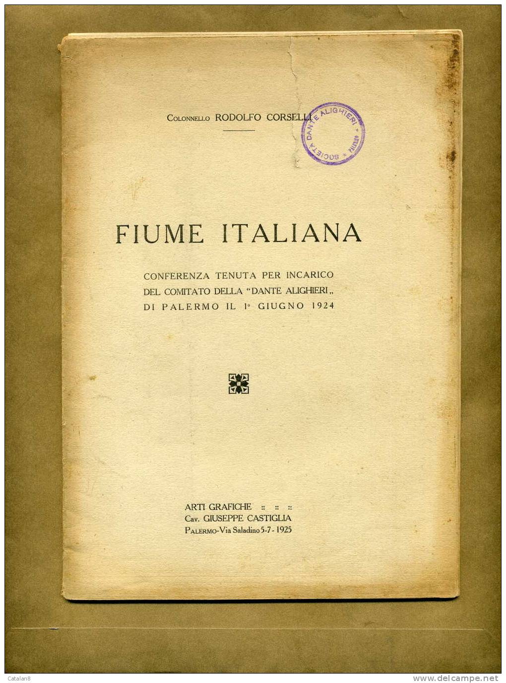 P0000 LOTTO N. 3 LIBRI DELLA SOCIETA' DANTE ALIGHIERI PALERMO 1911 E 1924 - Exlibris