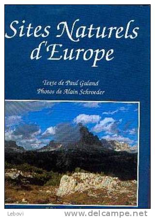 ARTIS-HISTORIA "Sites Naturels D´ Europe" GALAND, P. (1998) - Livre SANS Les Images - Artis Historia