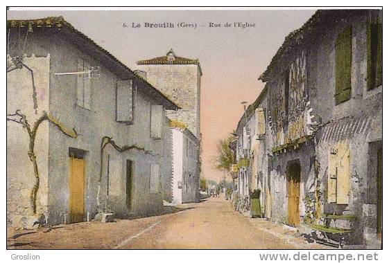 LE BROUILH (GERS) 6 RUE DE L'EGLISE - Autres & Non Classés