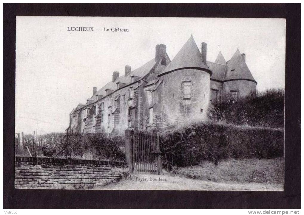 LUCHEUX - Le Château - Non Circulé - Not Circulated - Nicht Gelaufen. - Lucheux