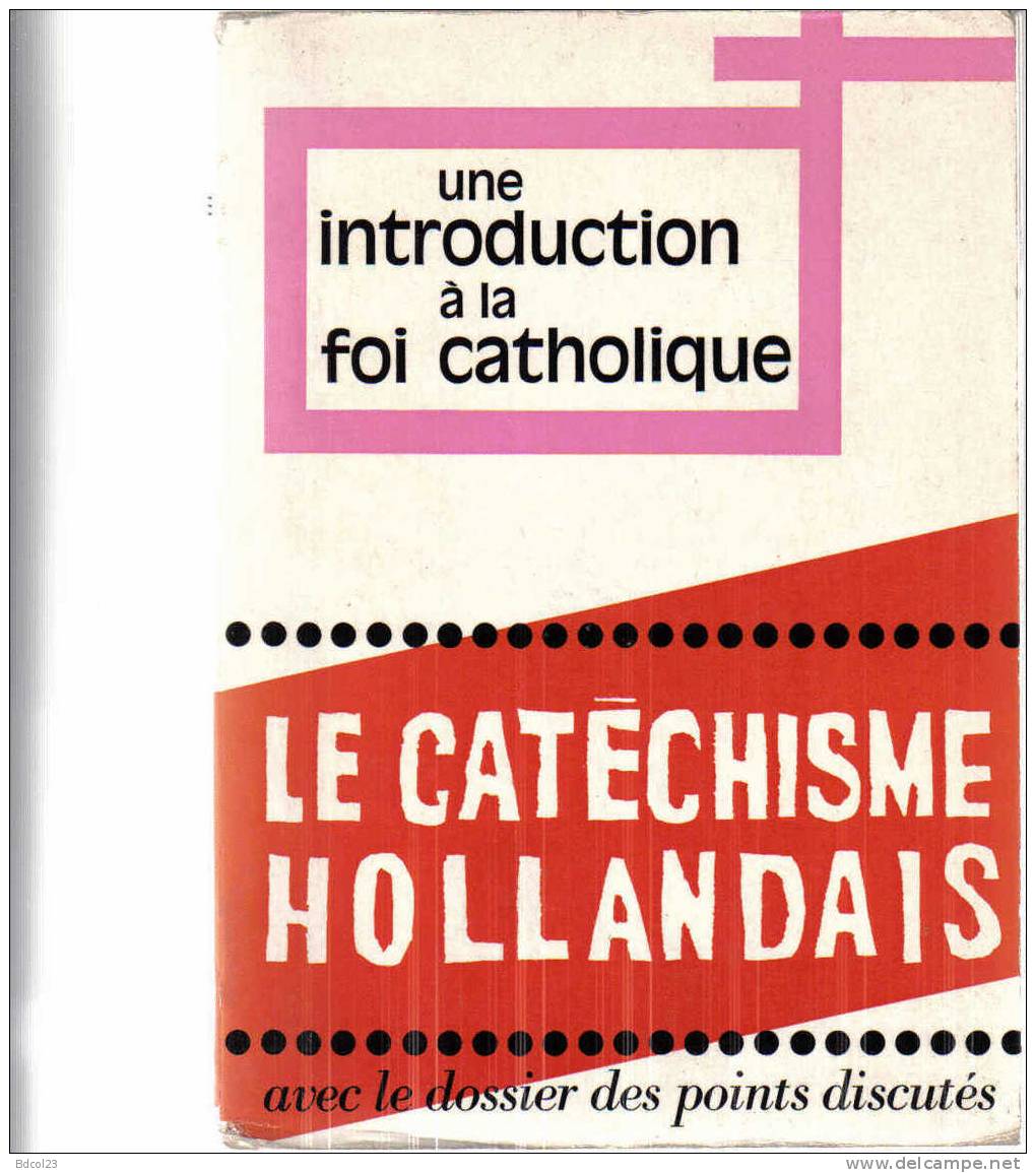 Le Catechisme Hollandais Une Introduction A La Foi Catholique - Religion