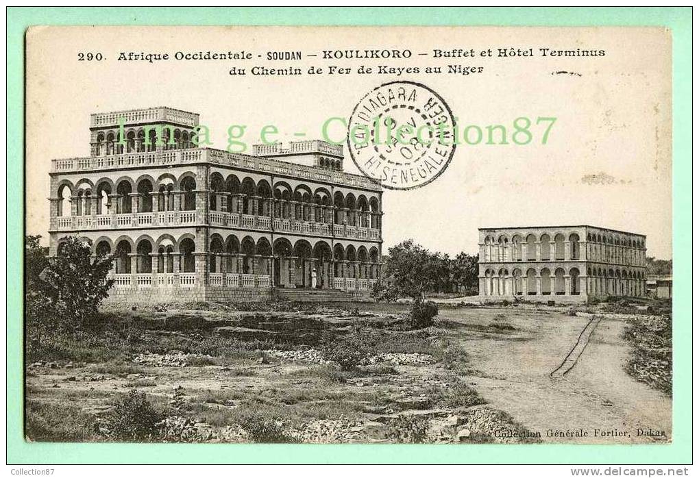 COLLECTION FORTIER 290 - AFRIQUE - SOUDAN - KOULIKORO - BUFFET Et HOTEL TERMINUS Du CHEMIN De FER De KAYES Au NIGER - Soedan