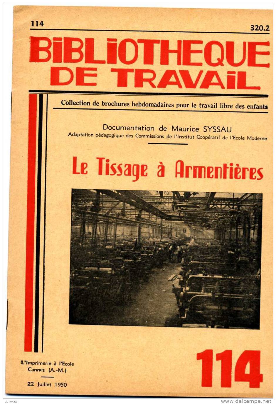 BT N° 114 (1932). Le Tissage à Armentières. Bibliothèque De Travail. C. Freinet. Lin, Ourdissage, Bobinage, Canetage - 6-12 Years Old