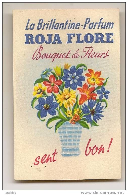 Carte Parfumée Publicité BRILLANTINE PARFUM ROJA FLORE Bouquet De Fleurs , Sent Bon - Profumeria Antica (fino Al 1960)