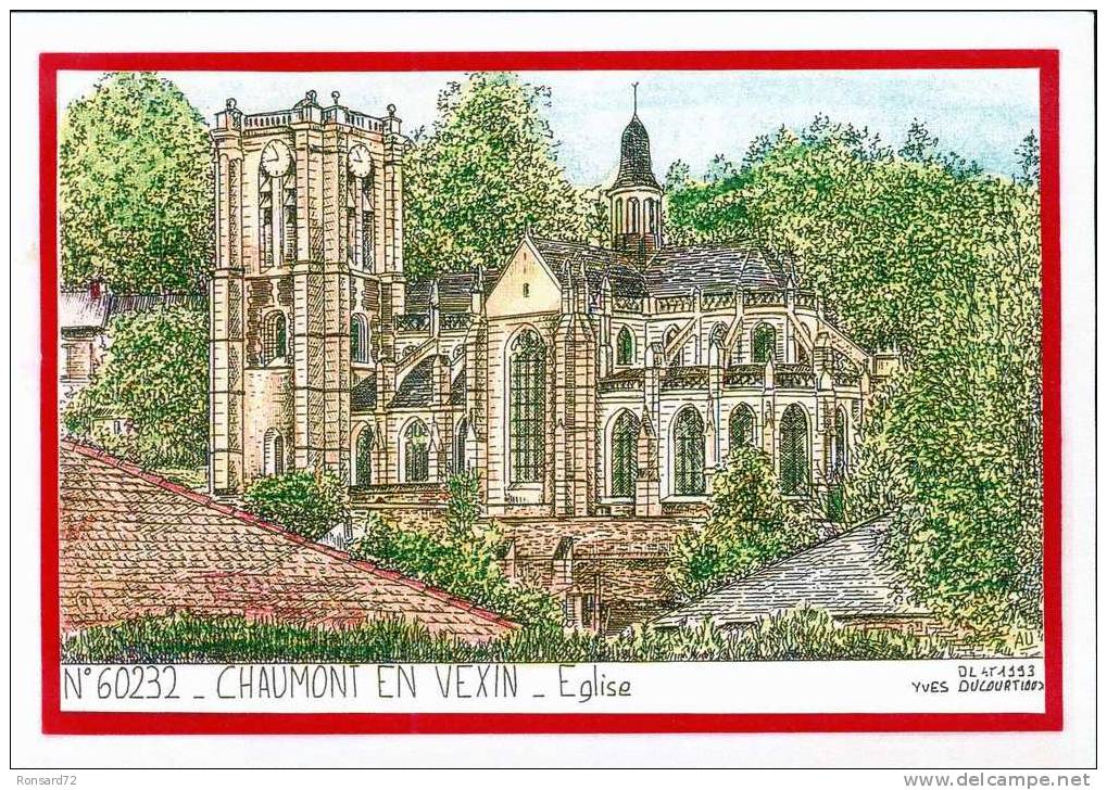 60 CHAUMONT EN VEXIN - Eglise  - Illustration Yves Ducourtioux - Chaumont En Vexin