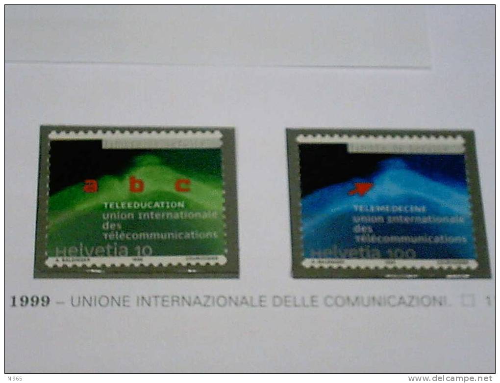 SVIZZERA ( SUISSE - SWITZERLAND ) ANNO 1999  UNIONE INTERNAZIONALE DELLE COMUNICAZIONI   ** MNH - Unused Stamps