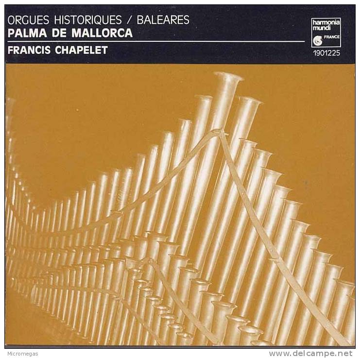 Orgues Historiques, Baleares, Palma De Majorque, Francis Chapelet - Klassik