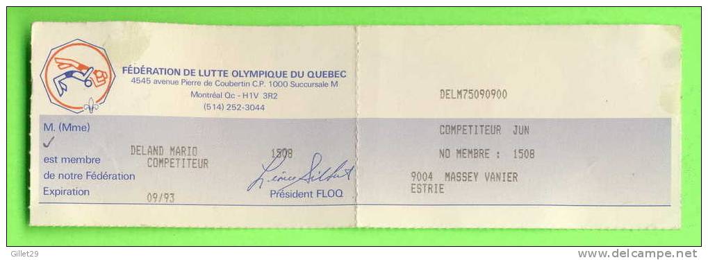 LUTTE - WRESTLING - CARTE DE MEMBRE - FÉDÉRATION DE LUTTE OLYMPIQUE DU QUÉBEC - EN 1993 - - Other & Unclassified