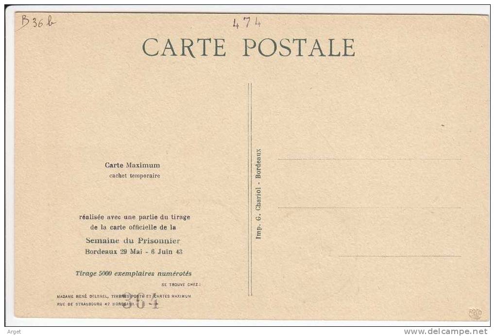 CARTE-MAXIMUM France N° Yvert 474 (Prisonniers) Obl Sp Salon Du Prisonnier 3.6.43 Bordeaux - 1940-1949