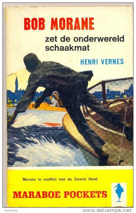 BOB MORANE - HENRI VERNES - NEERLANDAIS  - N°G16 - DE ONDERWERELD SCHAAKMAT Ou ECHEC A LA MAIN NOIRE - Skandinavische Sprachen