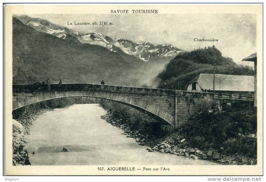 73 - CPA Aiguebelle - Pont Sur L'Arc - Aiguebelle