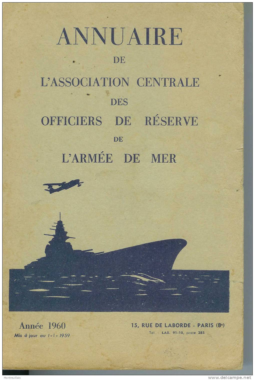 Annuaire Des Officiers De Réserve De L'armée De Mer De 1960, 630 Pages, Format 15,5X23,5 - Schiffe