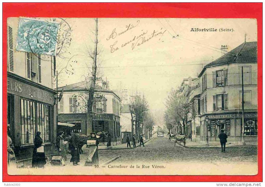 ALFORTVILLE 1904 CARREFOUR DE LA RUE VERON PHARMACIE GRAINETERIE TABAC CAFE CARTE PRECURSEUR EN BON ETAT - Alfortville
