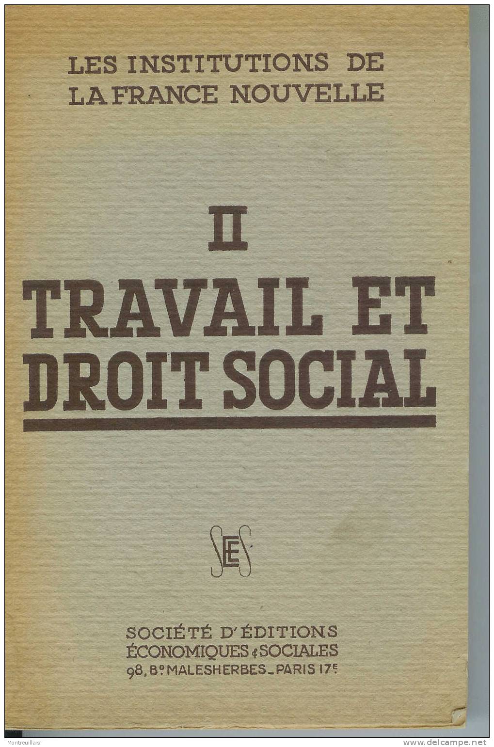 Le Travail Et Le Droit Social De 1941, Par Société édition économiques, 354 Pages, Tome II - Rechts