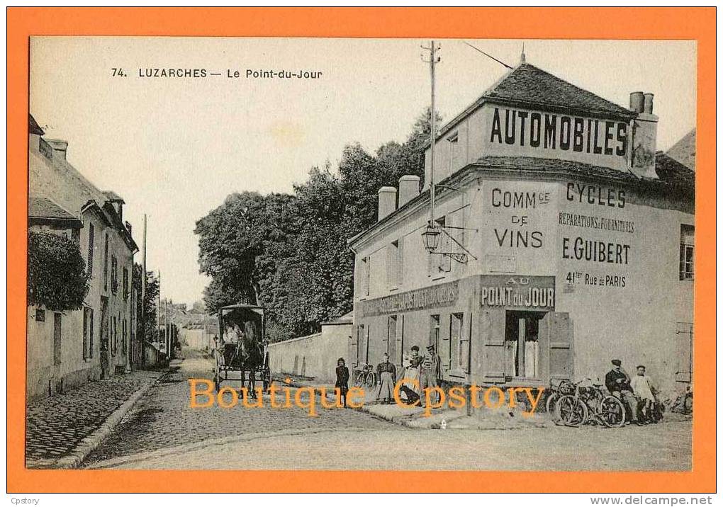 95 - LUZARCHES - Le Point Du Jour - Commerce De Vin - Pub Cycles E.Guibert - Luzarches