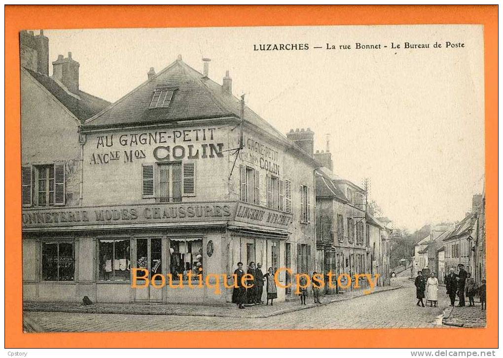 95 - LUZARCHES - Rue Bonnet - Commerce " Au Gagne Petit " Maison Colin - Bureau De Poste - Luzarches